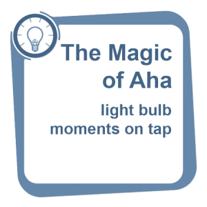 The Magic of Aha