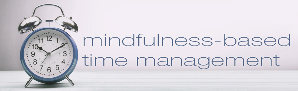 mindfulness-based time management